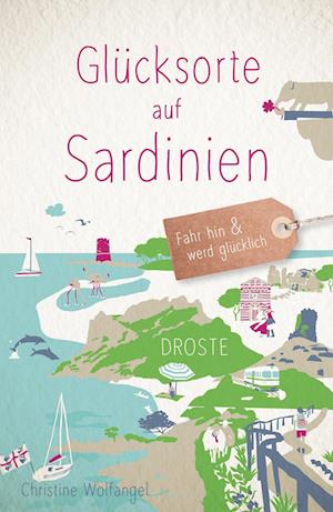 Cover for Christine Wolfangel · Glücksorte auf Sardinien (Book) (2024)