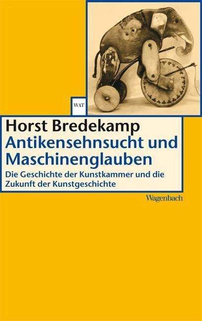 Cover for Horst Bredekamp · Wagenbachs TB.361 Bredekamp.Antikensehn (Book)
