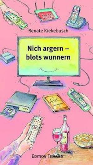 Cover for Kiekebusch · Nich argern - blots wunnern (Book)