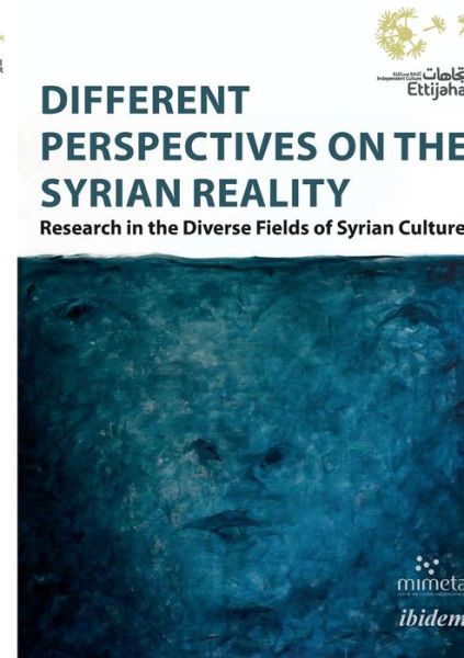 Cover for Dima Shehadeh · Different Perspectives on the Syrian Reality: Research in the Diverse Fields of Syrian Culture (Paperback Book) [New edition] (2018)
