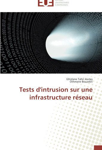 Cover for Othmane Bouzekri · Tests D'intrusion Sur Une Infrastructure Réseau (Paperback Book) [French edition] (2018)