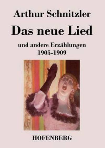 Cover for Arthur Schnitzler · Das Neue Lied (Pocketbok) (2015)