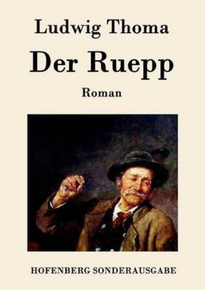 Cover for Ludwig Thoma · Der Ruepp (Taschenbuch) (2015)