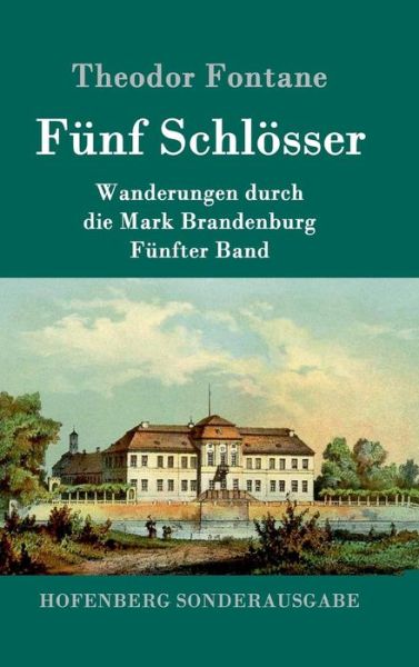 Fünf Schlösser - Fontane - Książki -  - 9783843091619 - 20 września 2016