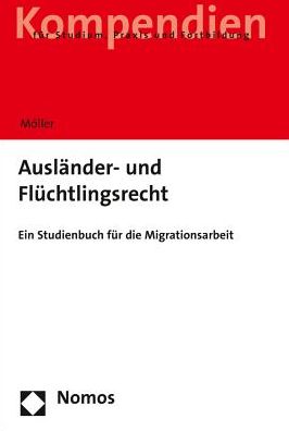 Cover for Möller · Ausländer- und Flüchtlingsrecht (Book) (2022)