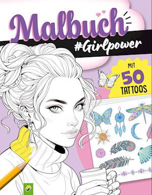 Malbuch Girlpower mit 50 Tattoos (Book) (2024)