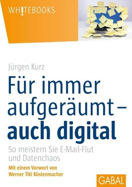 Cover for Kurz · Für immer aufgeräumt auch digital (Bok)