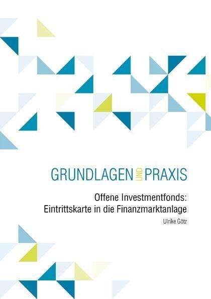 Cover for Götz · Offene Investmentfonds: Eintrittsk (Book)