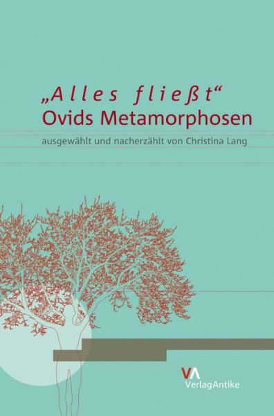 Cover for Christina Lang · 'alles Flieát': Ovids Metamorphosen Y Christina Lang (Paperback Book) [German edition] (2013)