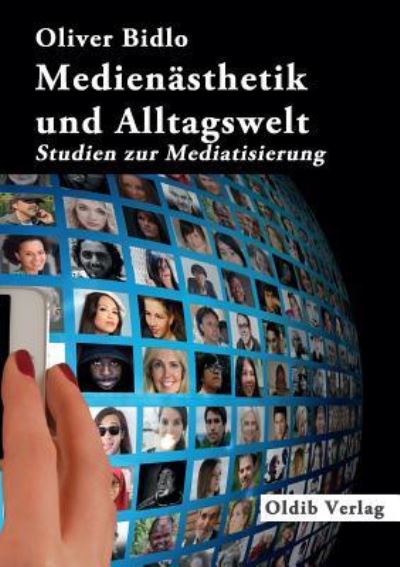 Cover for Oliver Bidlo · Medienasthetik und Alltagswelt (Paperback Book) (2019)