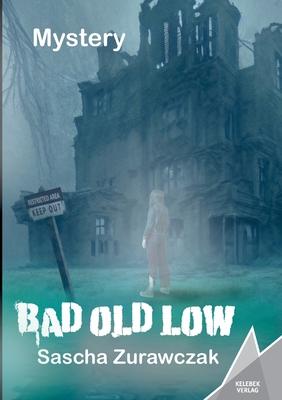 Cover for Sascha Zurawczak · Bad Old Low (Paperback Book) (2023)