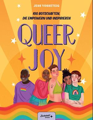 Queer Joy: 100 Botschaften, die empowern und inspirieren - Jess Vosseteig - Libros - Zuckersüß Verlag - 9783949315619 - 9 de octubre de 2024