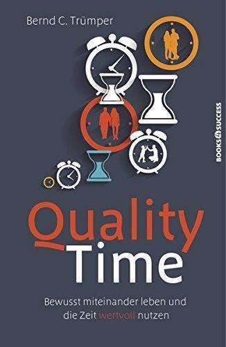 Cover for Trümper · Quality Time Bewusst miteinande (Book)