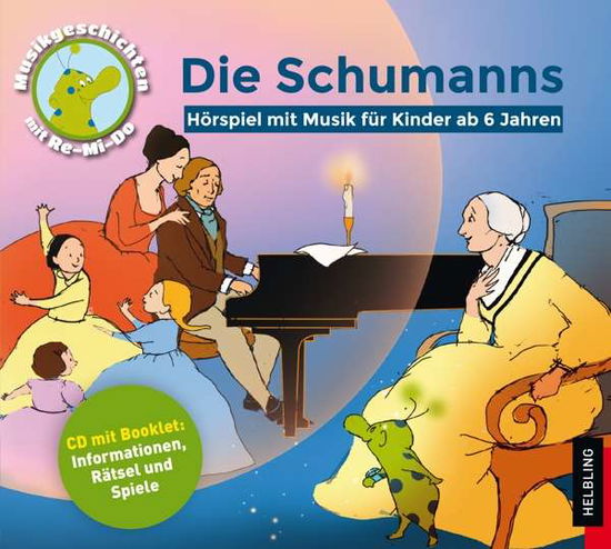 Die Schumanns - Hörspiel mit Musik - Findeis / Guckelsberger / Ponnier - Music - Helbling Verlag - 9783990355619 - January 27, 2017