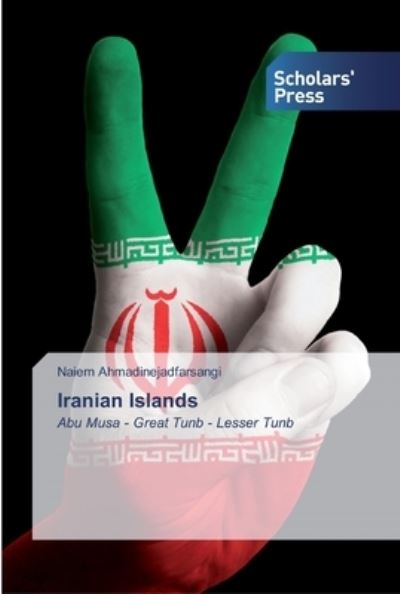 Cover for Ahmadinejadfarsangi · Iranian Islands (Bok) (2020)