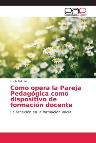 Cover for Beltramo · Como opera la Pareja Pedagógic (Bok) (2018)