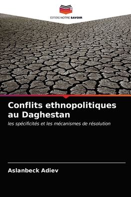 Cover for Aslanbeck Adiev · Conflits ethnopolitiques au Daghestan (Taschenbuch) (2021)