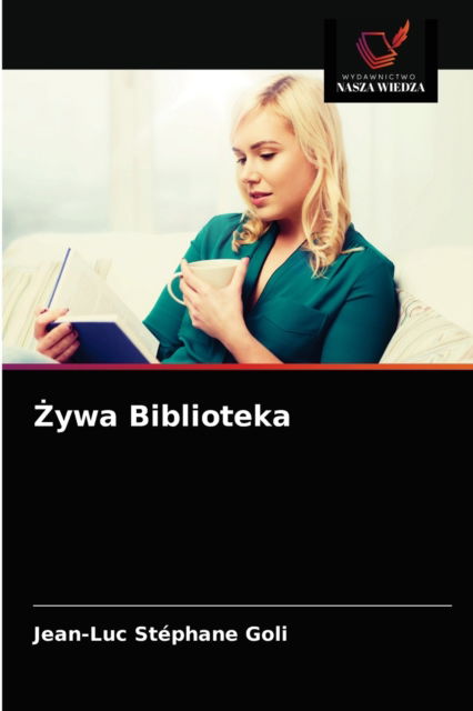 Cover for Jean-Luc Stéphane Goli · ?ywa Biblioteka (Paperback Book) (2021)