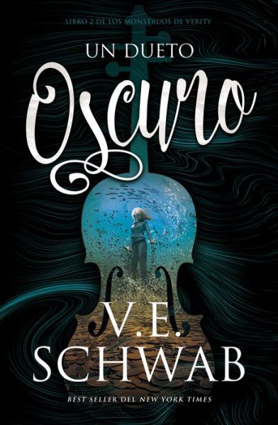 Cover for Victoria Schwab · Un Dueto Oscuro (Pocketbok) (2022)