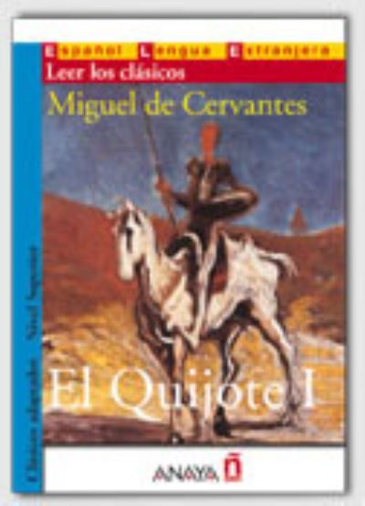 Audio Clasicos Adaptados: El Quijote I + CD - Miguel de Cervantes - Books - Grupo Anaya, S.A. - 9788466752619 - June 1, 2006