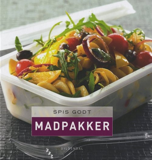 Spis godt: Spis godt Madpakker - Gitte Heidi Rasmussen - Bøger - Gyldendal - 9788702094619 - 29. september 2010