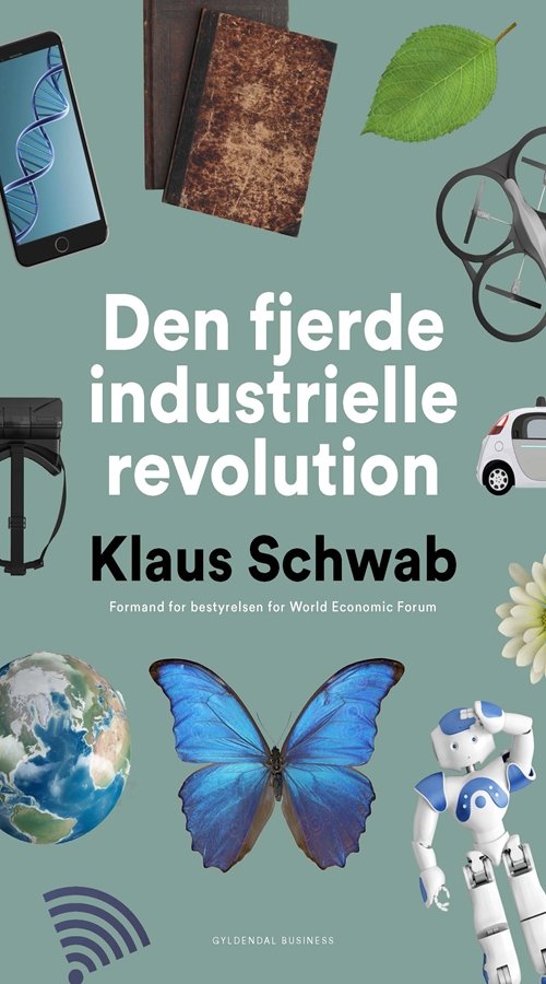 Cover for Klaus Schwab · Den fjerde industrielle revolution (Sewn Spine Book) [1. Painos] (2018)
