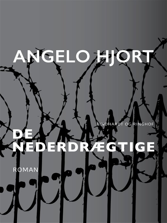 Cover for Angelo Hjort · De fædrelandsløse: De nederdrægtige (Hæftet bog) [2. udgave] (2018)