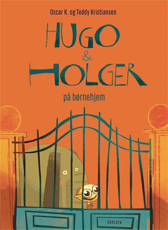 Cover for Oscar K · Hugo og Holger: Hugo &amp; Holger på børnehjem (Inbunden Bok) [1:a utgåva] (2022)