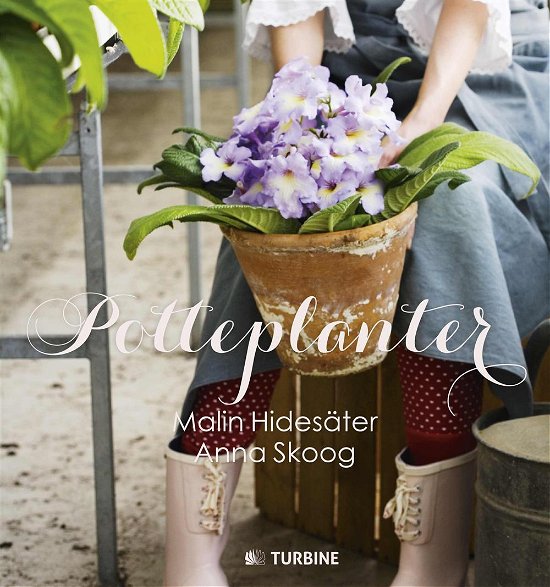 Potteplanter - Malin Hidesäter - Bøker - Turbine - 9788740601619 - 30. mars 2015