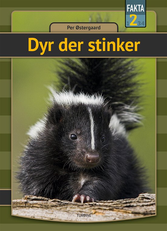 Fakta 2: Dyr der stinker - Per Østergaard - Livros - Turbine - 9788740669619 - 25 de agosto de 2021