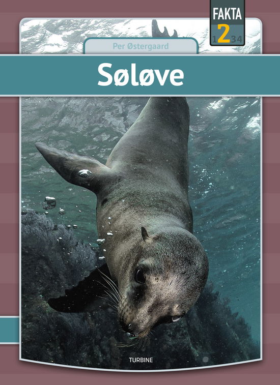 Fakta 2: Søløve - Per Østergaard - Books - Turbine - 9788740685619 - May 17, 2023
