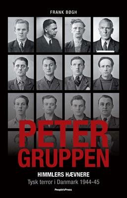 Cover for Frank Bøgh · Petergruppen, Himmlers hævnere, rev. udgave (Hardcover Book) [3rd edition] [Hardback] (2012)