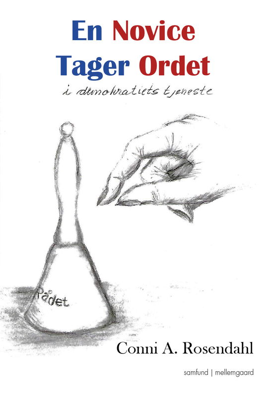 En novice tager ordet - Conni A. Rosendahl - Livres - Forlaget mellemgaard - 9788771908619 - 9 février 2018