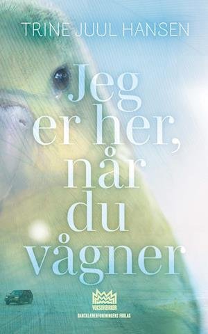 Cover for Trine Juul Hansen · Vokseværker: Jeg er her, når du vågner (Sewn Spine Book) [1º edição] (2022)