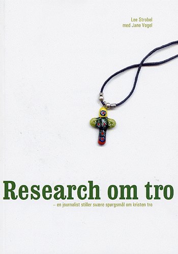 Cover for Lee Strobel · Research om tro (Book) [1st edition] (2004)
