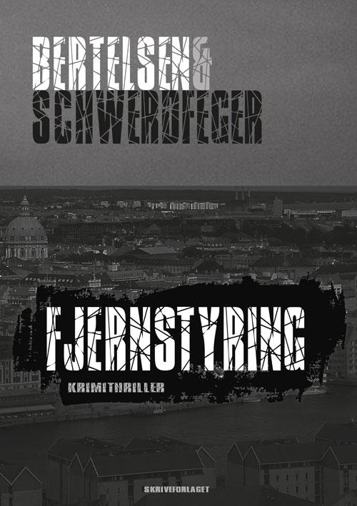 Cover for Bertelsen &amp; Schwerdfeger · Fjernstyring (Sewn Spine Book) (2016)