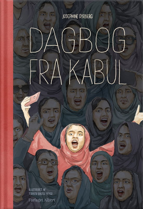 Josephine Dyrberg · Dagbog fra Kabul (Bound Book) [1. Painos] (2024)