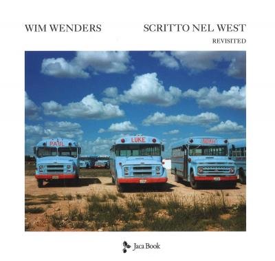 Cover for Wim Wenders · Scritto Nel West. Revisited. Ediz. Illustrata (Bok)