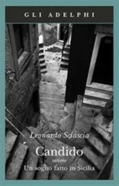 Cover for Leonardo Sciascia · Candido ovvero un sogno fatto in Sicilia (Taschenbuch) (2005)