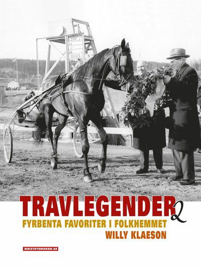 Cover for Willy Klaeson · Travlegender : fyrbenta favoriter i folkhemmet (Gebundenes Buch) (2019)