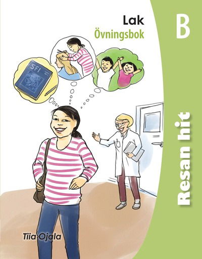 Cover for Tiia Ojala · Resan hit - Lak Övningsbok B (5-pack) (Book) (2014)