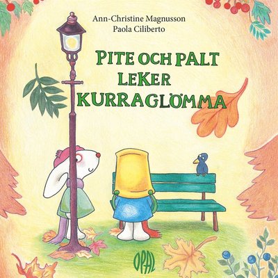 Cover for Ann-Christine Magnusson · Pite och Palt leker kurraglömma (Audiobook (MP3)) (2023)