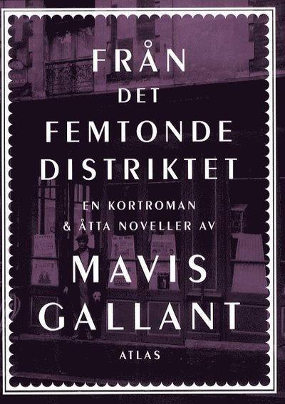 Cover for Mavis Gallant · Från det femtonde distriktet (Bound Book) (2011)