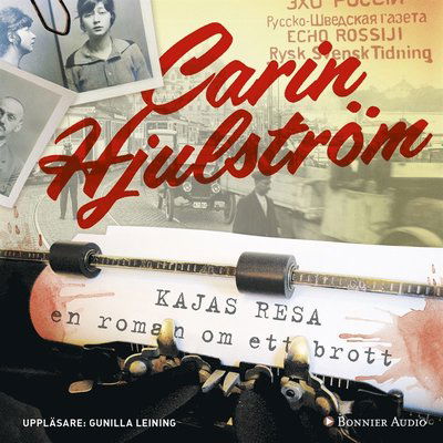 Cover for Carin Hjulström · Kajas resa (Audiobook (MP3)) (2016)