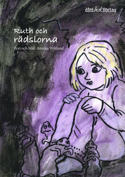 Cover for Annika Wiklund · Ruth och rädslorna (Bound Book) (2022)