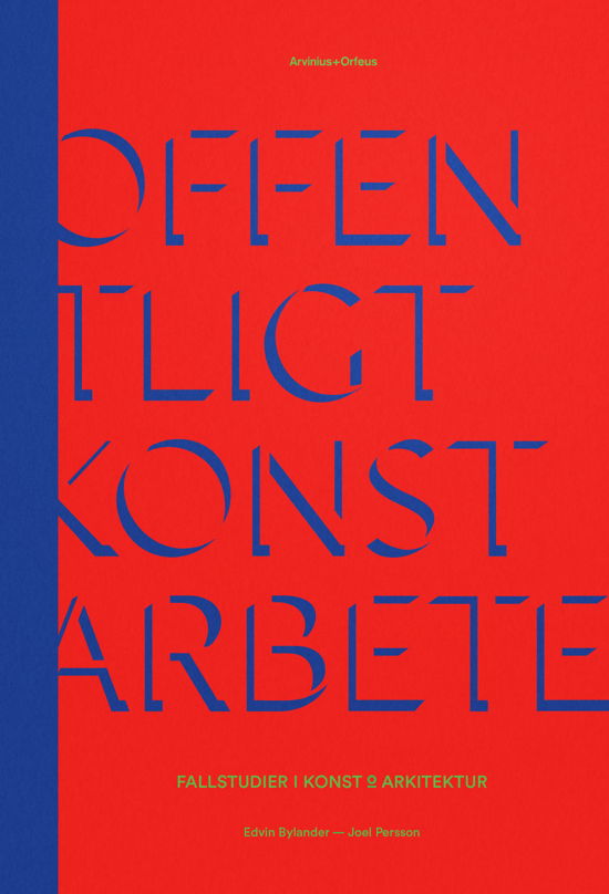 Cover for Edvin Bylander · Offentligt konstarbete : Fallstudier i konst &amp; arkitektur (Bok) (2023)