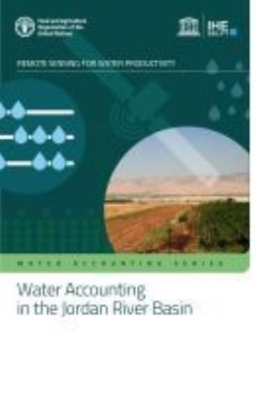 Cover for Food and Agriculture Organization · Water accounting in the Jordan River Basin: water sensing for remote productivity - WaPOR water accounting series (Paperback Bog) (2020)