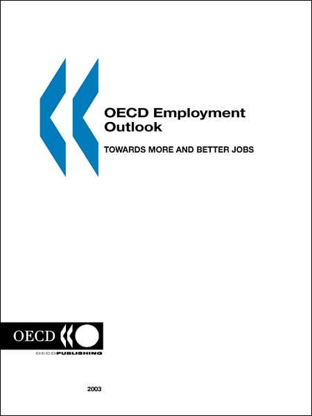 Cover for Organization for Economic Cooperation and Development Oecd · Oecd Employment Outlook: Towards More and Better Jobs (Paperback Bog) (2003)