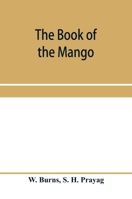 Cover for W Burns · The book of the mango (Paperback Book) (2020)