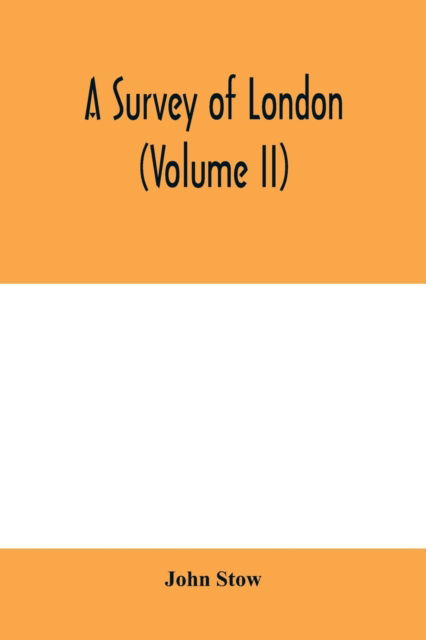 Cover for John Stow · A survey of London (Volume II) (Paperback Book) (2020)